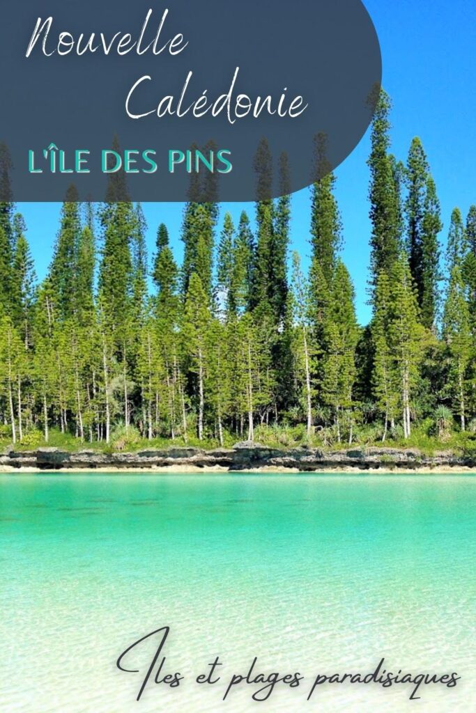 Visiter l'Île des Pins
