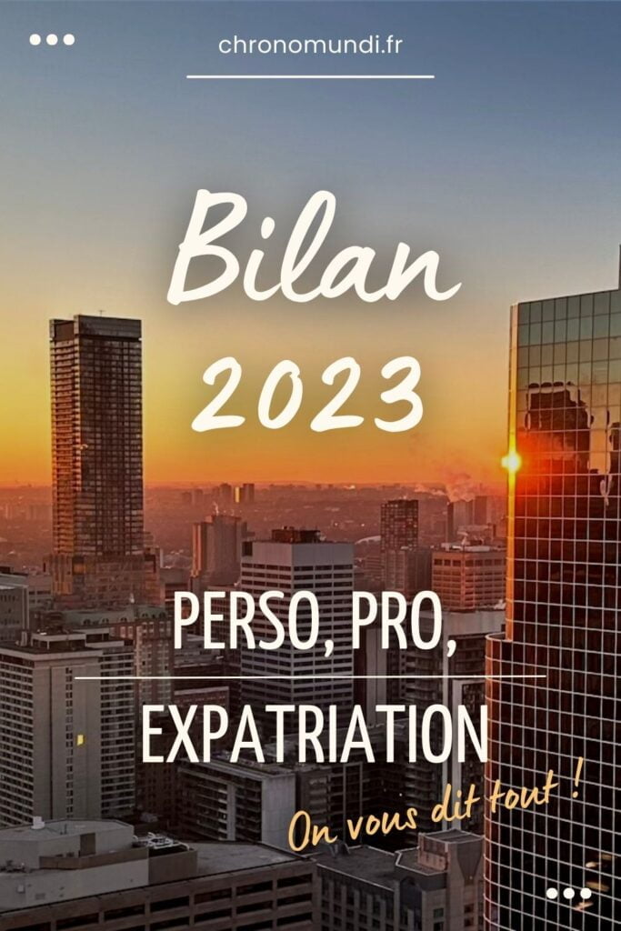 Bilan 2023 début expatriation