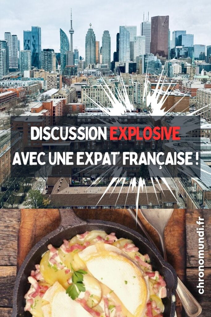 Discussion avec une expatriée française à Toronto